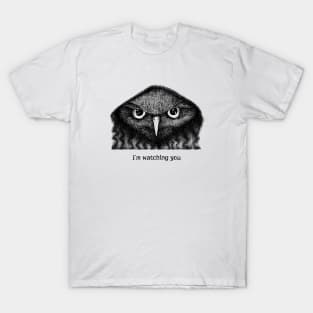 I'm watching you T-Shirt